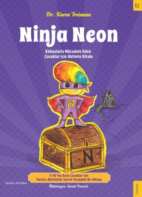Ninja Neon;Kabuslarla Mücadele Eden Cocuklar icin Aktivite Kitabi - Karen Treisman