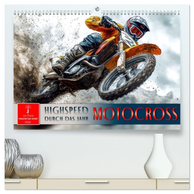 Motocross - Highspeed durch das Jahr (hochwertiger Premium Wandkalender 2026 DIN A2 quer), Kunstdruck in Hochglanz - Peter Roder