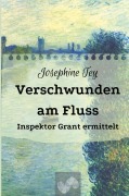 Cover-Bild zum Titel 'Verschwunden am Fluss' von 'Josephine Tey'