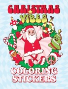 Cover-Bild zum Titel 'Christmas Vibes Coloring Stickers' von 'Editors Of Thunder Bay Press'