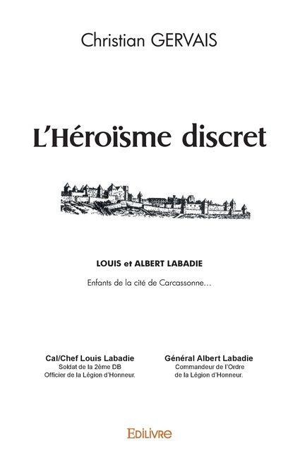 L'Héroïsme discret - Christian Gervais