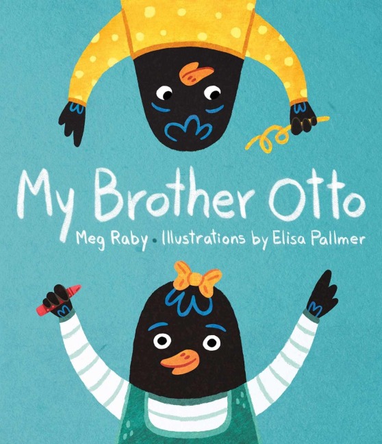 My Brother Otto - Meg Raby