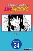 Cover-Bild zum Titel 'A Delinquent's Life Hacks #024' von 'Otsuji'