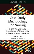Case Study Methodology for Nursing - Donna M. Zucker