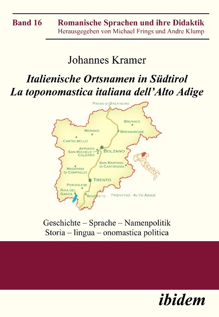 Italienische Ortsnamen in Südtirol. La toponomastica italiana dell'Alto Adige - Johannes Kramer