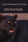 Cover-Bild zum Titel 'Die Panther' von 'Louis Weinert-Wilton'