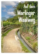 Cover-Bild zum Titel 'Auf dem Marlinger Waalweg (Wandkalender 2026 DIN A3 hoch), CALVENDO Monatskalender' von 'Sascha Haas Photography'