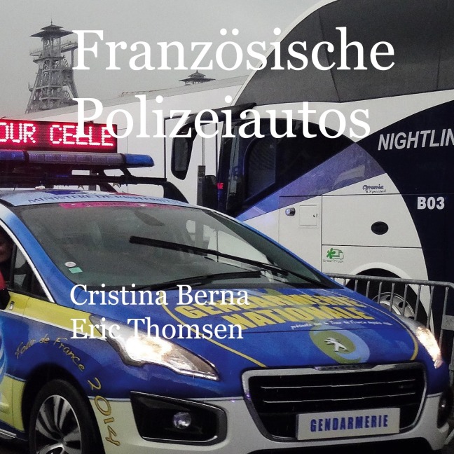 Französische Polizeiautos - Cristina Berna, Eric Thomsen