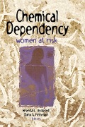 Cover-Bild zum Titel 'Chemical Dependency' von 'Dana Finnegan, Brenda Underhill'