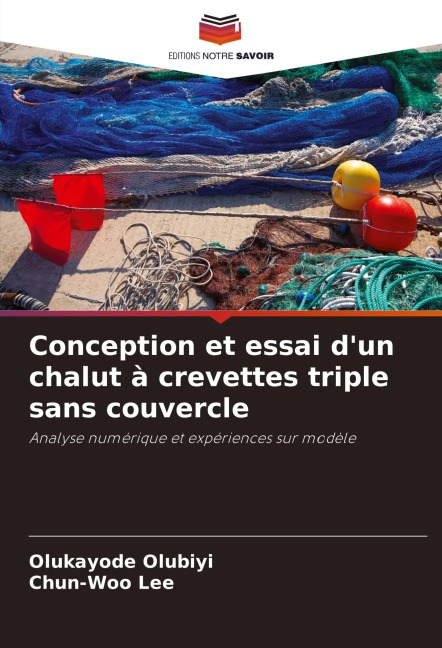 Conception et essai d'un chalut à crevettes triple sans couvercle - Olukayode Olubiyi, Chun-Woo Lee