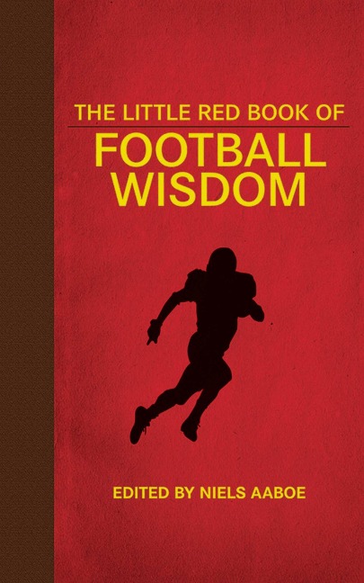 The Little Red Book of Football Wisdom - 