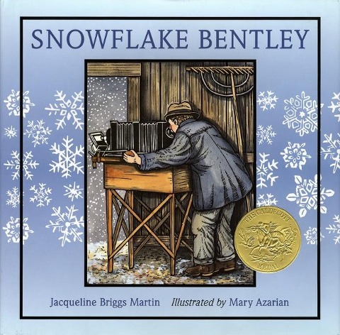 Snowflake Bentley - Jacqueline Briggs Martin