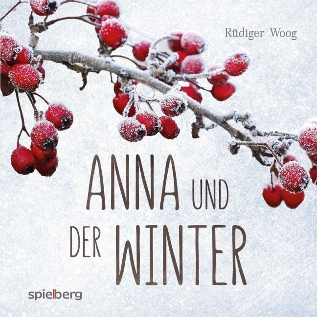 Anna und der Winter - Rüdiger Woog