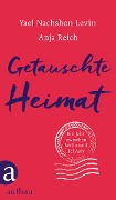 Cover-Bild zum Titel 'Getauschte Heimat' von 'Yael Nachshon Levin, Anja Reich'