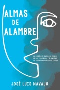Cover-Bild zum Titel 'Almas de Alambre' von 'José Luis Navajo'