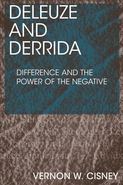 Deleuze and Derrida - Vernon W. Cisney
