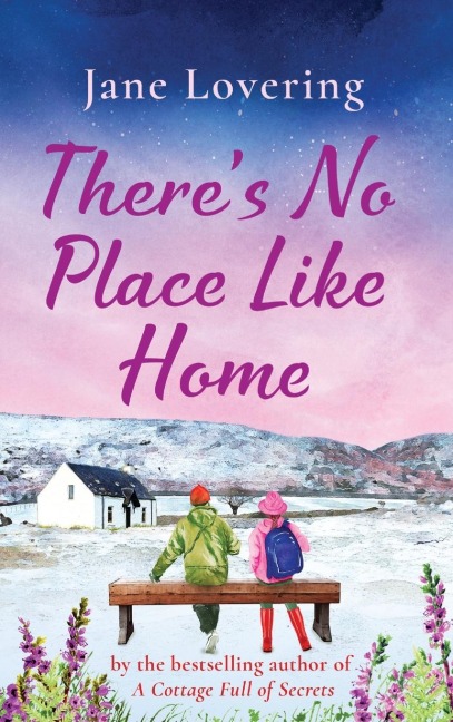 There's No Place Like Home - Jane Lovering