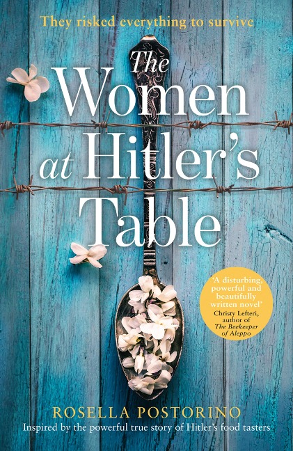 The Women at Hitler's Table - Rosella Postorino