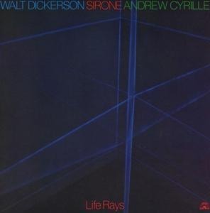 Life Rays - Walt Dickerson