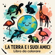 Cover-Bild zum Titel 'La Terra e i Suoi Amici Libro da Colorare' von 'Chris Martin'