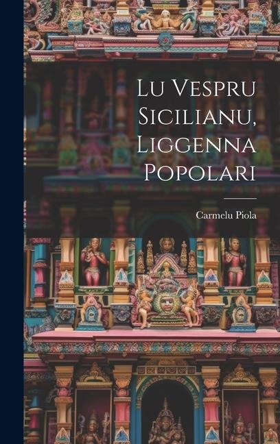 Lu vespru sicilianu, liggenna popolari - Carmelu Piola