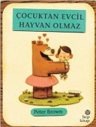 Cover-Bild zum Titel 'Cocuktan Evcil Hayvan Olmaz' von 'Peter Brown'