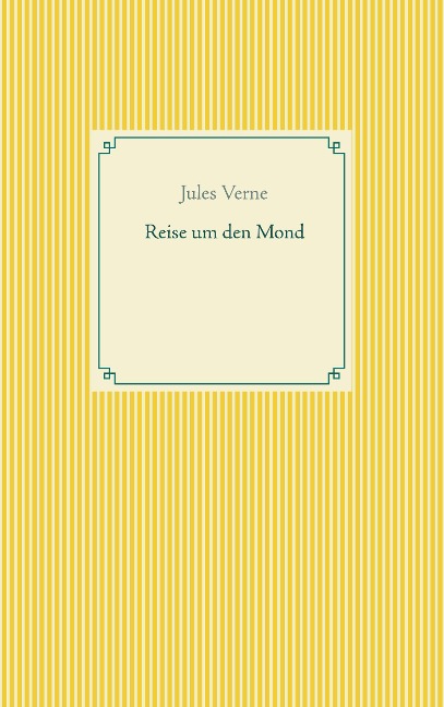Reise um den Mond - Jules Verne