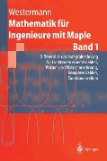 Cover-Bild zum Titel 'Mathematik für Ingenieure mit Maple' von 'Thomas Westermann'