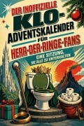 Cover-Bild zum Titel 'Der inoffizielle Klo-Adventskalender für Herr-der-Ringe-Fans' von 'Olivia Schubert'