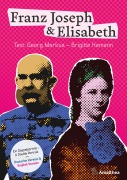 Franz Joseph & Elisabeth. Ein Doppelporträt - A Double Portrait - Georg Markus, Brigitte Hamann