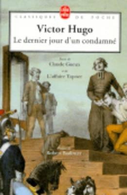 Le dernier jour d'un condamné - Victor Hugo