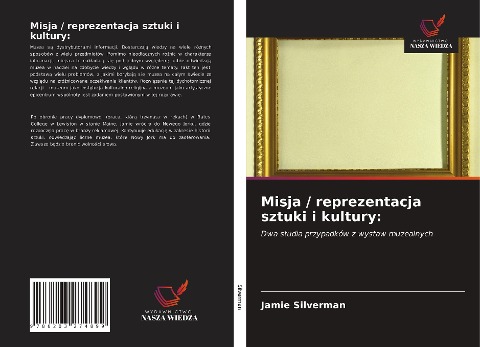 Misja / reprezentacja sztuki i kultury: - Jamie Silverman