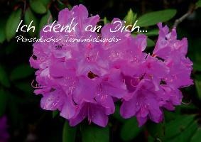 Ich denk an Dich ... Persönlicher Terminkalender (Wandkalender immerwährend DIN A4 quer) - Ursula Di Chito