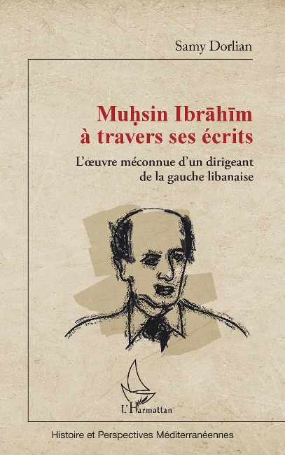 Muhsin Ibrahim à travers ses écrits - Dorlian