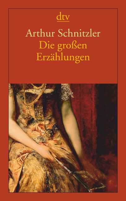 Die großen Erzählungen - Arthur Schnitzler