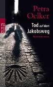 Cover-Bild zum Titel 'Tod auf dem Jakobsweg' von 'Petra Oelker'