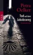 Cover-Bild zum Titel 'Tod auf dem Jakobsweg' von 'Petra Oelker'