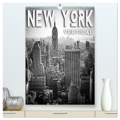 New York Vertical (hochwertiger Premium Wandkalender 2024 DIN A2 hoch), Kunstdruck in Hochglanz - Oliver Pinkoss Photostorys