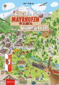 Unser MAYRHOFEN IM ZILLERTAL Wimmelbuch - Josef Hammen