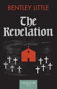 The revelation. Ediz. italiana - Bentley Little