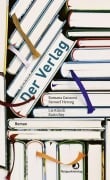 Cover-Bild zum Titel 'Der Verlag' von 'Romana Ganzoni, Lis Künzli, Samuel Herzog, Karin Rey'