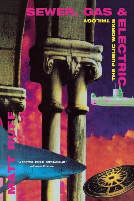 Sewer, Gas & Electric - Matt Ruff
