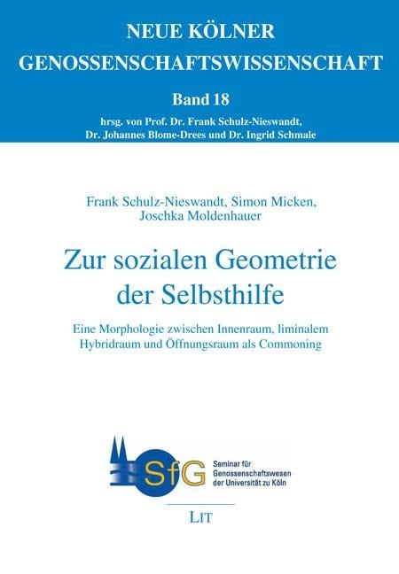 Zur sozialen Geometrie der Selbsthilfe - Simon Micken, Joschka Moldenhauer, Frank Schulz-Nieswandt