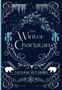 Cover-Bild zum Titel 'The Winter Charlatan' von 'Victoria McCombs'