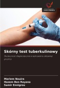 Cover-Bild zum Titel 'Skórny test tuberkulinowy' von 'Mariem Nouira, Hazem Ben Rayana, Samir Ennigrou'