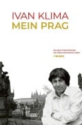 Cover-Bild zum Titel 'Ivan Klima - Mein Prag' von 'Ivan Klima'