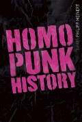 Cover-Bild zum Titel 'Homopunk History' von 'Philipp Meinert'