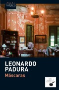 Cover-Bild zum Titel 'Mascaras' von 'Leonardo Padura'
