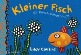 Cover-Bild zum Titel 'Kleiner Fisch. Ein Fingerpuppenbuch' von 'Lucy Cousins'