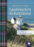 Cover-Bild zum Titel 'Faszination Schottland' von 'Regina Freinbichler'
